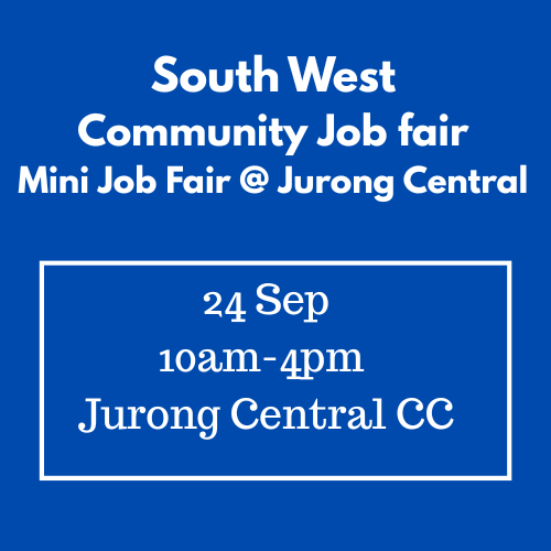 South West Community Job Fair , Mini Job Fair @ Jurong Central